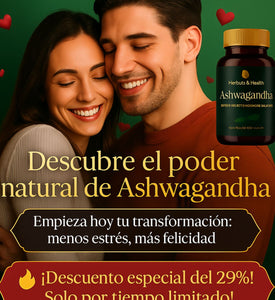 ASHWAGANDHA PRO ¡DILE ADIOS AL MALESTAR, ESTRES Y ANSIEDAD¦